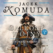 Galeony wojny. Tom 1