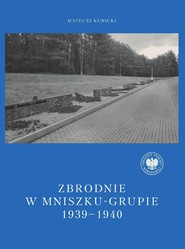 Zbrodnie w Mniszku-Grupie 1939-1940
