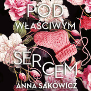 Pod właściwym sercem