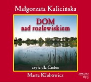 Dom nad rozlewiskiem audiobook