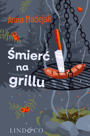 Śmierć na grillu – Zabójczy Etat, t. 2