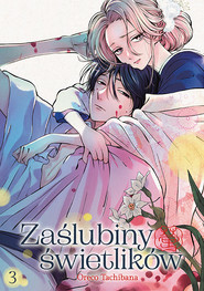 Zaślubiny świetlików. Tom 3