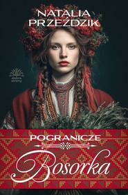 Pogranicze t.1. Bosorka
