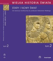 WIELKA HISTORIA ŚWIATA tom II Stary i nowy świat