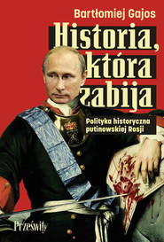 Historia, która zabija