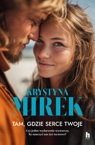 Tam, gdzie serce twoje