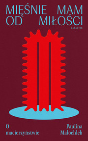 Mięśnie mam od miłości