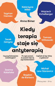 Kiedy terapia staje się antyterapią