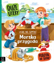 Morska przygoda. Uczę się czytać. Duże litery. Podział na sylaby