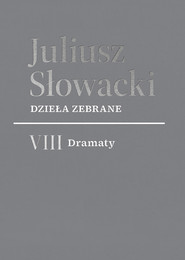 Dzieła zebrane. VIII Dramaty