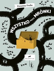 Wszystko przez mrówki