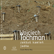 Jakbyś kamień jadła