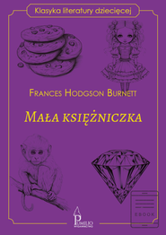Mała księżniczka. Klasyka literatury dziecięcej