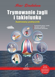 Trymowanie żagli i takielunku. Ilustrowany podręcznik