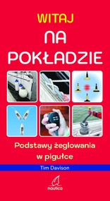 Witaj na pokładzie. Podstawy żeglowania w pigułce