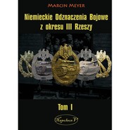 Niemieckie Odznaczenia Bojowe z okresu III Rzeszy Tom1