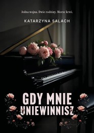 Gdy mnie uniewinnisz