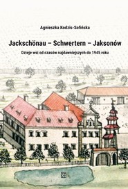 Jackschönau – Schwertern – Jaksonów