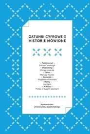 Gatunki cyfrowe 3. Historie mówione