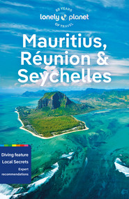 Mauritius, Reunion & Seychelles. Lonely planet