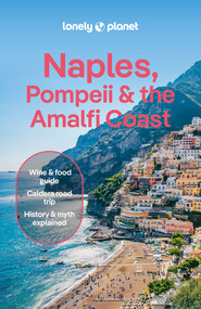 Naples, Pompeii & the Amalfi Coast. Lonely planet
