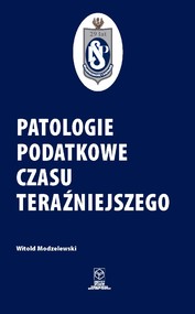 Patologie podatkowe czasu teraźniejszego