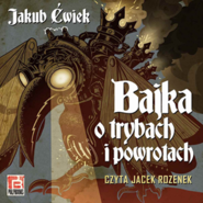 Bajka o trybach i powrotach
