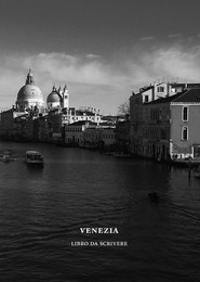 Venezia. Libro da scrivere
