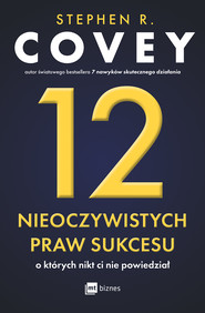 12 nieoczywistych praw sukcesu, o których nikt ci nie powiedział
