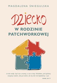 Dziecko w rodzinie patchworkowej