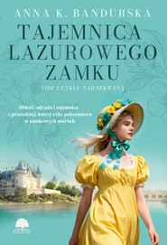 Tajemnica lazurowego zamku. Nad Sekwaną. Tom 2