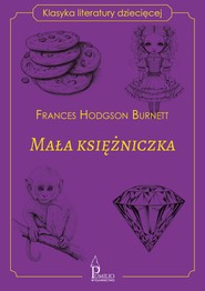 Mała księżniczka. Klasyka literatury dziecięcej