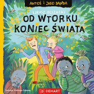 Od wtorku koniec świata. Antoś i jego banda