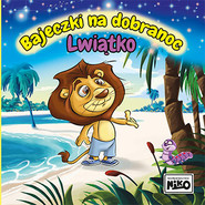 Lwiątko. Bajeczki na dobranoc