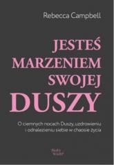 Jesteś marzeniem swojej duszy