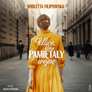 Ulice, które pamiętały wojnę