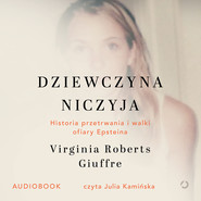 Dziewczyna niczyja. Historia przetrwania i walki ofiary Epsteina