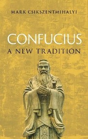 Confucius. A New Tradition