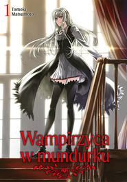 Wampirzyca w mundurku. Tom 1