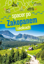 Spacer po Zakopanem i okolicach