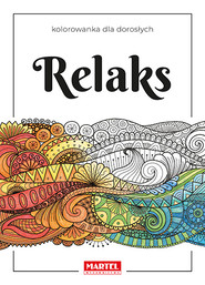 Relaks. Kolorowanka dla dorosłych