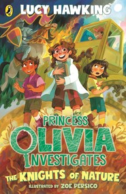 Princess Olivia Investigates. The Knights of Nature