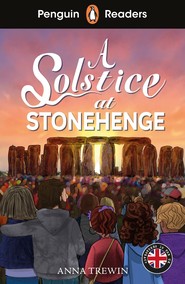 A Solstice at Stonehenge. Penguin Readers Level 2