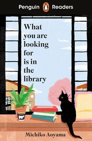 What You Are Looking For Is In The Library. Penguin Readers Level 4