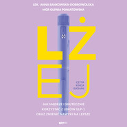 Lżej. Jak mądrze i skutecznie korzystać z leków GLP-1 oraz zmienić nawyki na lepsze