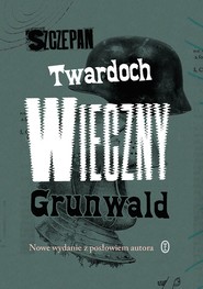 Wieczny Grunwald wyd. 3