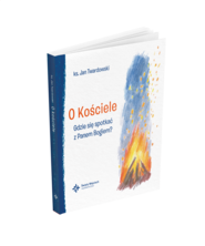 O Kościele Gdzie się spotkać z Panem Bogiem?