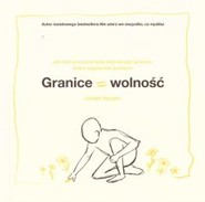 Granice = wolność