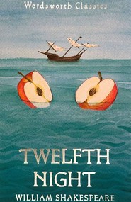 Twelfth Night. Wordsworth Classics wer. angielska