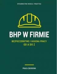 BHP w firmie. Bezpieczeństwo i higiena pracy od...